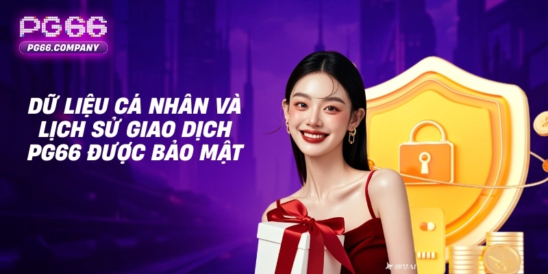 Đăng nhập PG66 – Hướng Dẫn Truy Cập Tài Khoản An Toàn 3 Dữ liệu cá nhân và lịch sử giao dịch PG66 được bảo mật